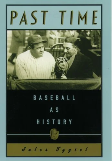 Cover photo for Past Time: Baseball as History