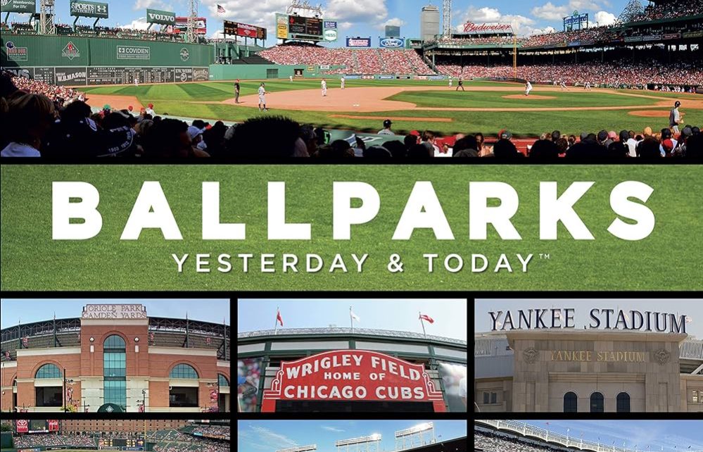 Cover image to Ballparks: Yesterday & Today