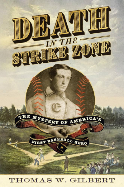 Cover to Death in the Strike Zone: The Mystery of America's First Baseball Hero